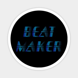 Beat Maker - Music Production and Engineering Magnet